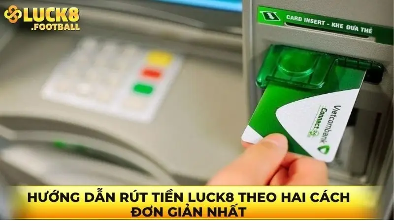 Rút tiền Luck8